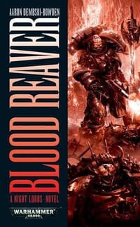 Blood Reaver. Aaron Dembski-Bowden