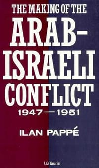The Making of the Arab-israeli Conflict, 1947-1951