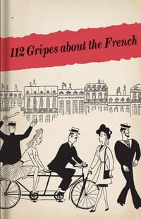 112 Gripes About the French