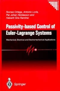 Passivity-Based Control of Euler-Lagrange Systems - Ortega, Romeo (EDT)