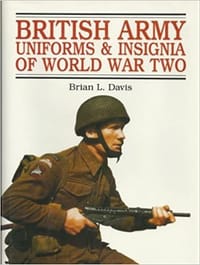 British Army Uniforms and Insignia of World War Two