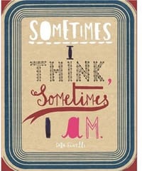 sometimes i think, sometimes i am - Sara Fanelli