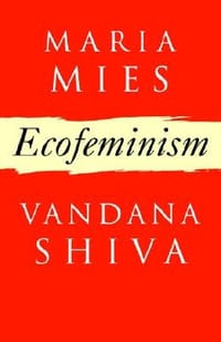 Ecofeminism - Mies, Maria/ Shiva, Vandana, 玛丽亚·米斯