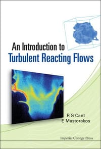 An Introduction to Turbulent Reacting Flows - Mastorakos, E.