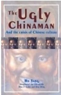 书籍 The Ugly Chinaman and the Crisis of Chinese Culture的封面