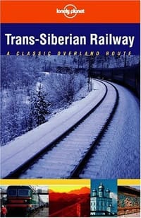Lonely Planet Trans-Siberian Railway - Simon Richmond