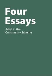 Four Essays : Artist in the Community Scheme