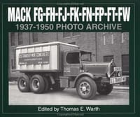 Mack Fg, Fh, Fj, Fk, Fn, Fp, Ft, Fw 1937-1950 Photo Archive (Photo Archive Series) - 无名图书