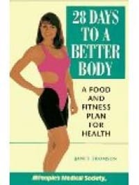 28 Days to a Better Body