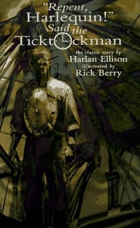 Repent, Harlequin! Said the Ticktockman