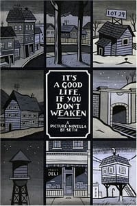 It's a Good Life, If You Don't Weaken - Seth