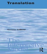 Translation: The Interpretive Model