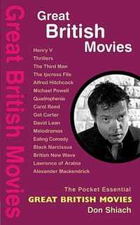 Great British Movies (Pocket Essential series) - Don Shiach