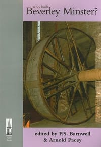 Who Built Beverley Minster?