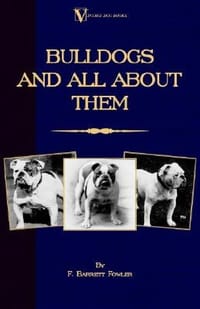 Bulldogs and All about Them