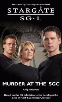 Stargate SG-1: Murder at the SGC - Amy Griswold