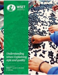 Understanding wines: Explaining style and quality - Wine & Spirit Education Trust (WSET)