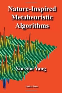 Nature-Inspired Metaheuristic Algorithms - Yang, Xin-She