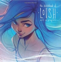 The Sketchbook of Loish: Art in progress