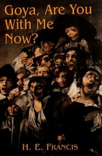 Goya, Are You with Me Now?