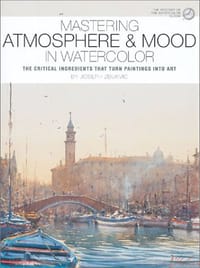 Mastering Atmosphere and Mood in Watercolor - Joseph Zbukvic