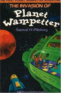 The Invasion of Planet Wampetter