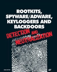 Rootkits, Spyware/Adware, Keyloggers and Backdoors