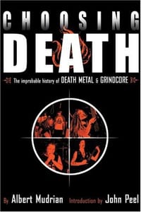 Choosing Death - Albert Mudrian