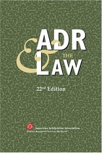 ADR & The Law 22nd Edition (Adr and the Law)