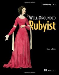 The Well-Grounded Rubyist - David A. Black