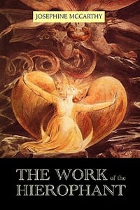 The Work of the Hierophant - McCarthy, Josephine