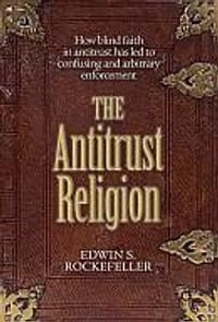 The Antitrust Religion