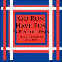 Go Run, Have Fun