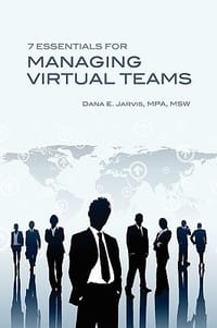 7 Essentials for Managing Virtual Teams