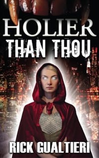 Holier Than Thou - Rick Gualtieri