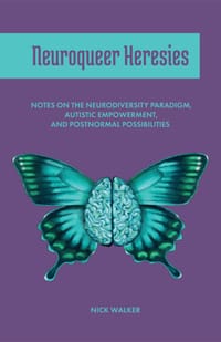 Neuroqueer Heresies