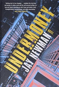 Undermoney: A Novel