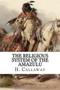 The Religious System Of The Amazulu