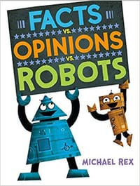Facts vs. Opinions vs. Robots