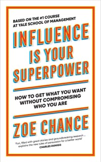 Influence Is Your Superpower