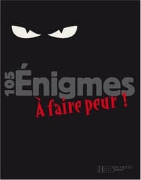 105 Enigmes a Faire Peur !