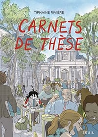 Carnets de thèse - Tiphaine Riviere, 蒂菲娜·里维埃尔