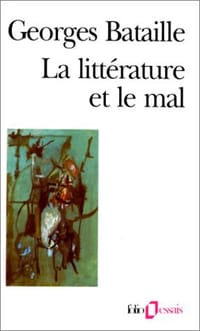 La Littérature et le Mal - Georges Bataille