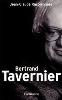 Bertrand Tavernier (French Edition)