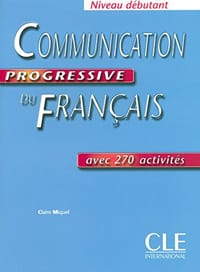 Communication Progressive du français - Claire Miquel