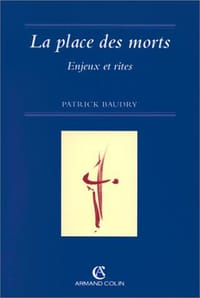 La place des morts: Enjeux et rites (Collection "Chemins de traverse")