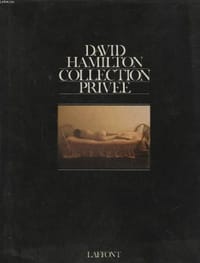 COLLECTION PRIVEE - David Hamilton