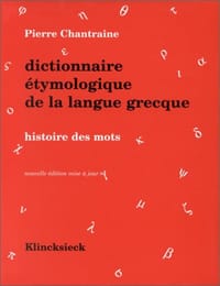 Dictionnaire étymologique de la langue grecque