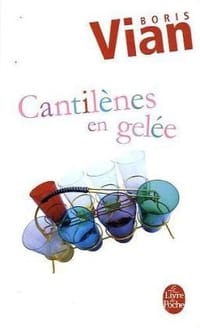 Cantilènes en gelée