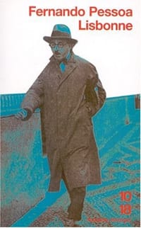 Lisbonne - Fernando Pessoa